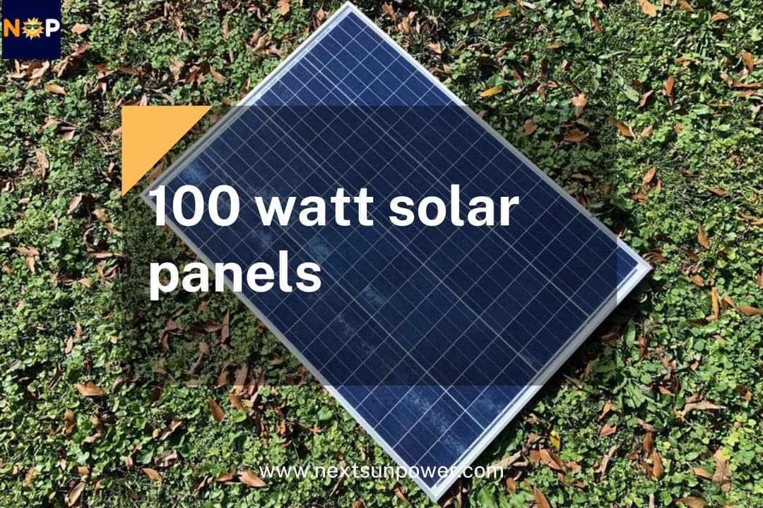 How Can Be a 100 Watt Solar Panels Helpful For Your Home