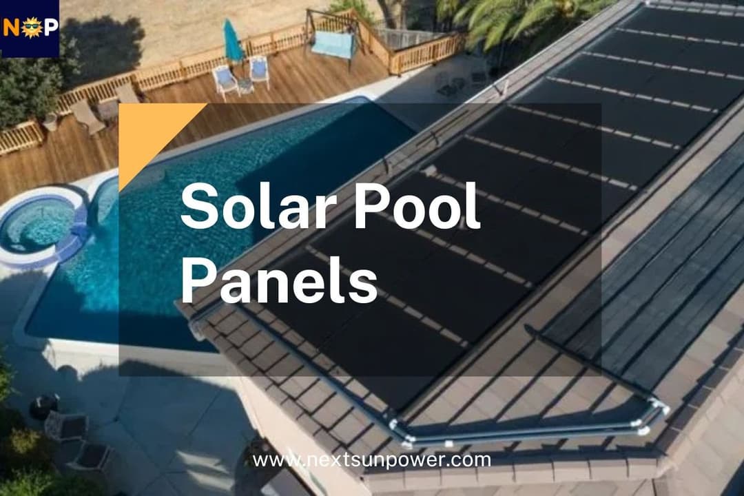 The Ultimate Guide to Solar Pool Panels: Efficient, Eco-Friendly Pool Heating